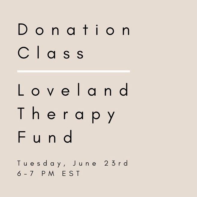 neutral colored graphic with black writing and white line, donation class for loveland therapy fund