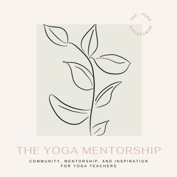 drawing of branch of leaves set on beige and pink background with the words The Yoga Mentorship