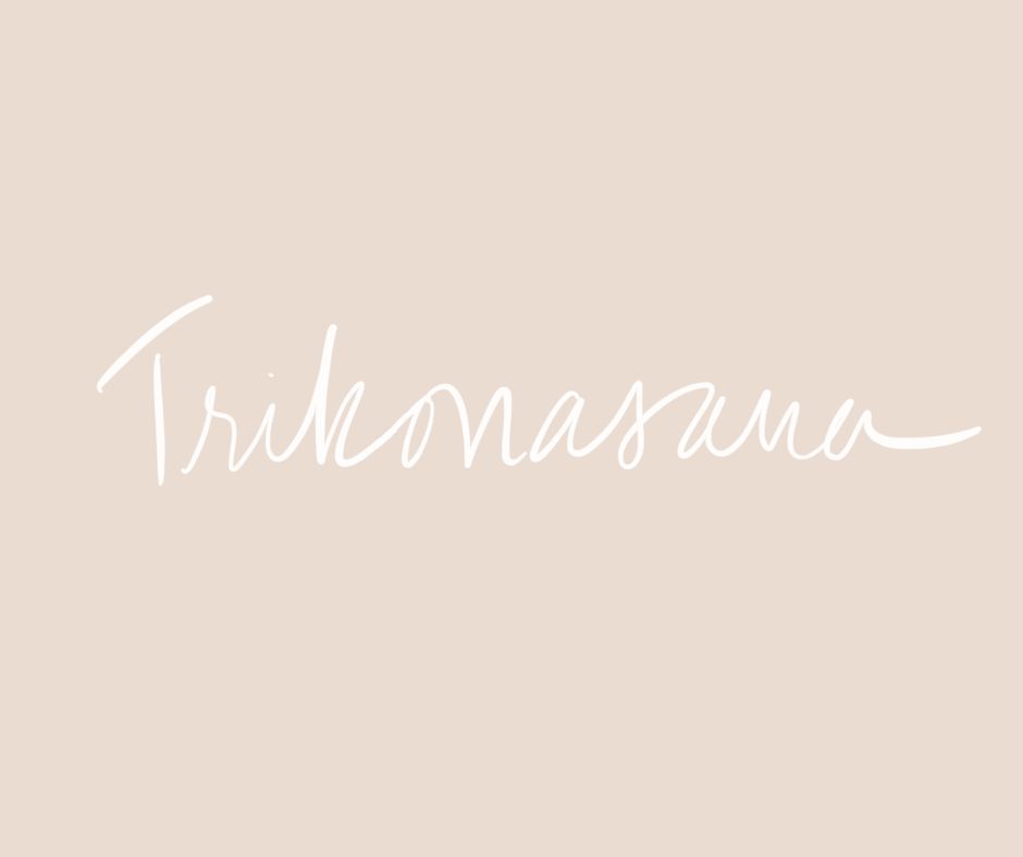 white handwriting on beige background that says Trikonasana
