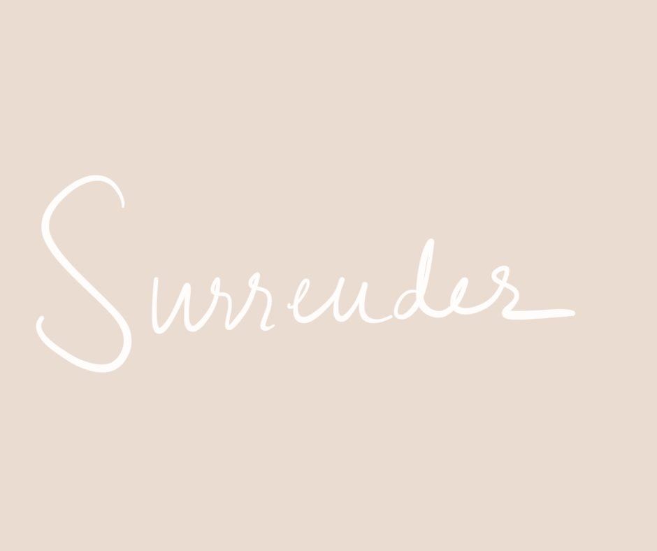 white handwriting "surrender" against blush background