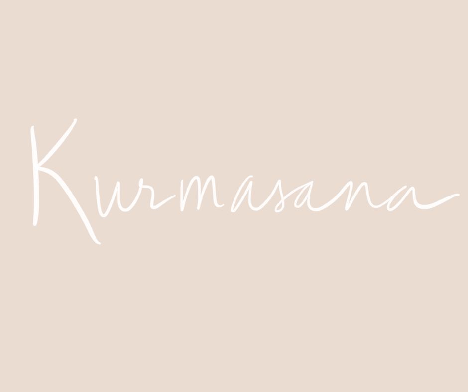 pink background, white handwriting that reads "Kurmasana"