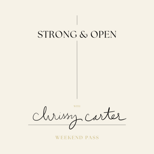 Beige background with black lettering that reads: "Strong & Open with Chrissy Carter. Weekend Pass."