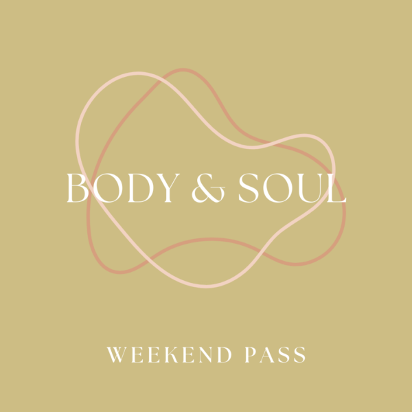 green graphic with two pink oddly-shaped circles around the words Body & Soul. bottom reads Weekend Pass